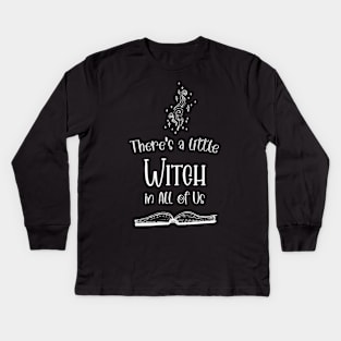 Funny There's a little Witch in All of Us Halloween / Funny Halloween Witches Hat Kids Long Sleeve T-Shirt